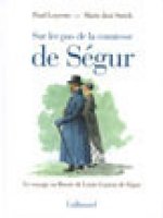 Sur les pas de la comtesse de Ségur