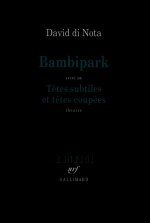 Bambipark/Têtes subtiles et têtes coupées