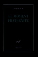 Le moment fraternité