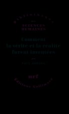 Comment la vérité et la réalité furent inventées