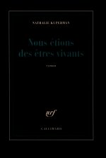 Nous étions des êtres vivants