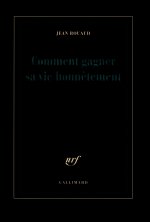 Comment gagner sa vie honnêtement