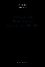 Autoportrait du professeur en territoire difficile