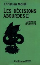 Les décisions absurdes II