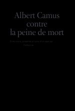 Albert Camus contre la peine de mort
