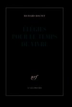Élégies pour le temps de vivre