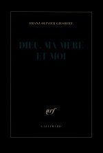 Dieu, ma mère et moi