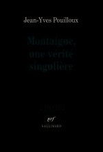 Montaigne, une vérité singulière