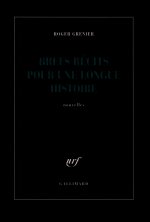 Brefs récits pour une longue histoire