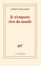 Je n'emporte rien du monde