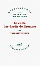 Le culte des droits de l'homme