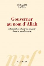 Gouverner au nom d'Allah