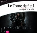 Le trone de fer, Vol.1 (lu par Bernard Metraux)