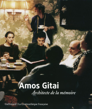 Amos Gitai, architecte de la memoire