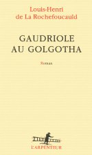 Gaudriole au Golgotha