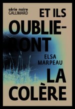 Et ils oublieront la colère
