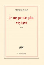 Je ne pense plus voyager