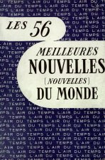 LES 56 MEILLEURES NOUVELLES (NOUVELLES) DU MONDE