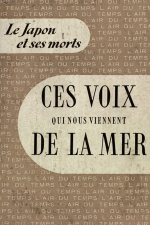 CES VOIX QUI NOUS VIENNENT DE LA MER