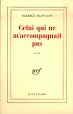 CELUI QUI NE M'ACCOMPAGNAIT PAS