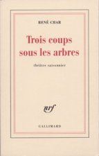 Trois coups sous les arbres