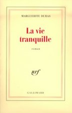 La vie tranquille