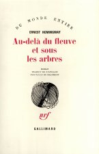 Au-delà du fleuve et sous les arbres
