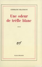 UNE ODEUR DE TREFLE BLANC