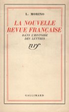 LA NOUVELLE REVUE FRANCAISE DANS L'HISTOIRE DES LETTRES