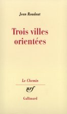 Trois villes orientées