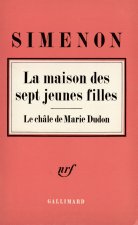 La Maison des sept jeunes filles / Le Châle de Marie Dudon