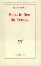 SOUS LE LIEN DU TEMPS