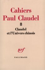 Claudel et l'univers chinois