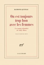On est toujours trop bon avec les femmes