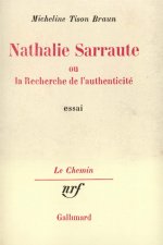 Nathalie Sarraute ou La recherche de l'authenticité