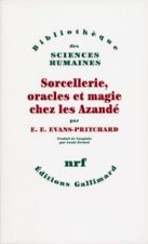 Sorcellerie, oracles et magie chez les Azandé