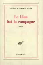 LE LION BAT LA CAMPAGNE