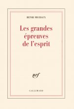 Les grandes épreuves de l'esprit et les innombrables petites