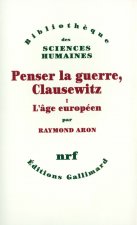 Penser la guerre, Clausewitz
