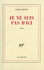 Je ne suis pas d'ici