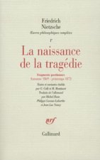 La Naissance de la tragédie / Fragments posthumes (Automne 1869 - Printemps 1872)