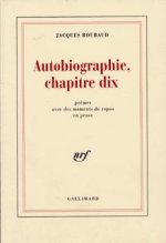 Autobiographie, chapitre dix