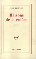 MAISONS DE LA COLERE