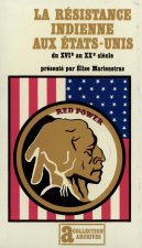 La résistance indienne aux États-Unis