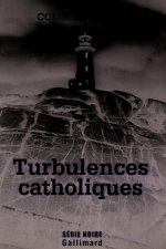 Turbulences catholiques