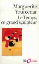 Le Temps, ce grand sculpteur