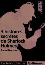 3 histoires secrètes de Sherlock Holmes