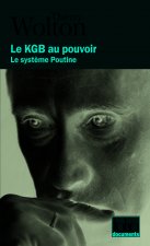 Le KGB au pouvoir