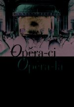 Opéra-ci Opéra-là