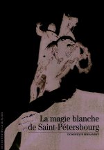 La magie blanche de Saint-Pétersbourg